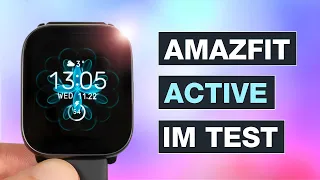 Amazfit Active Smartwatch im Test - Hot oder Schrott? - Testventure