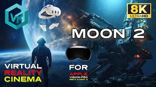 [8KVR] "Moon 2" VIRTUAL REALITY CINEMA - Spatial Audio (Apple Vision Pro & Quest 3) Planetarium Film