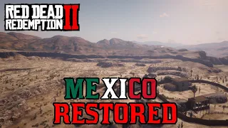 (RDR2) Mexico Restored