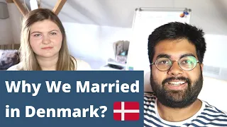 Easiest Way To Get Married in Europe: Why We Got Married in Denmark?! 🇩🇰
