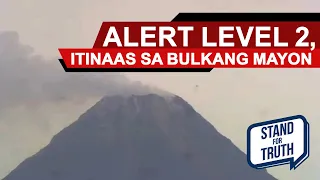 Alert level 2, itinaas sa Bulkang Mayon | Stand for Truth