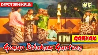 KIRUN   " GIMAN DIHUKUM GANTUNG "   BAGIAN 5