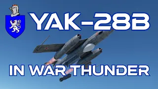 Yak-28B in War Thunder : A Basic Review