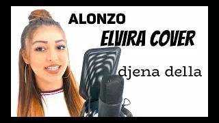 Ils Me Disquettent Tous.... ALONZO - ELVIRA ( Djena Della COVER)