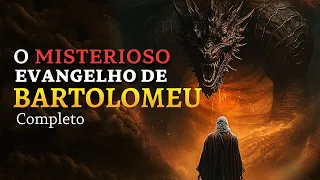 EVANGELHO DE BARTOLOMEU / UMA JORNADA NA HISTÓRIA DO CRISTIANISMO PRIMITIVO