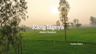 Rang Lageya (lyrical) |Paras chhabra | Mahira Sharma | Mohit Chauhan | Roachak Kohli | Kumaar