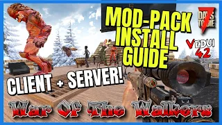 7 Days to Die War Of The Walkers - HOW to Install Mod Client + Server ✔️