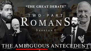 Two-Part Romans | Session 1: The Ambiguous Antecedent | MEMBER ONLY