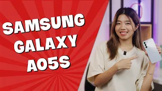 Đánh giá Samsung Galaxy A05s - Samsung chơi lớn trên phân khúc giá RẺ