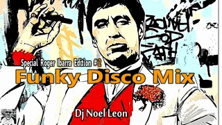 Old School Funky Disco House Party Mix - Dj Noel Leon