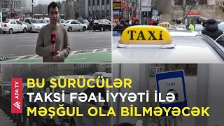 Sürücülər narazıdır -  “Taksi şoferində o qədər pul nə gəzir 50 minə maşın alsın” – APA TV