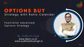 Option Buying Strategy || Special Strategy with Ratio Calendar || Positional Advanced Option Trading