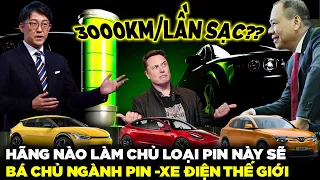 Tesla Âm Thầm Tất Tay Với Loai Pin Siêu Việt Này,Vinfast Và Các Thương Hiệu LâuĐời CũngĐang Chạy Đua