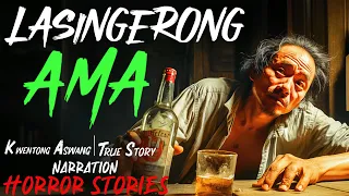 LASINGERONG AMA | Kwentong Aswang | True Story