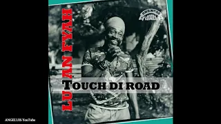 Lutan Fyah - Touch Di Road [Oneness Records] Release 2020