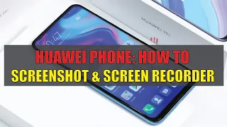 How to SCREENSHOT & SCREEN RECORD on Huawei 2020