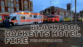 Blackpool New Hacketts Hotel Fire : The Aftermath