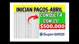 Consulta Con Tu CC, Listados Abril Pagos $500 000