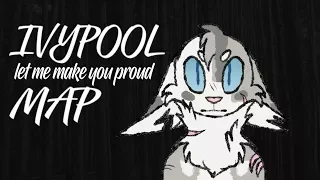 IVYPOOL MAP // Let me make you proud // 【OPEN 6/17 TAKEN】