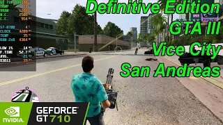 GT 710 2GB | GTA San Andreas, GTA Vice City, GTA III | The Definitive Edition - Remastered