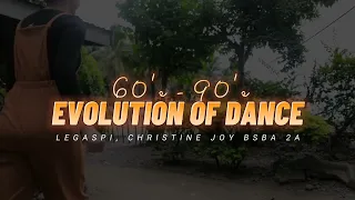 Evolution of Dance (60's - 90's)
