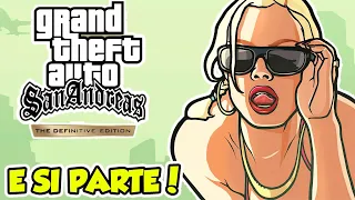 INIZIAMO GTA SAN ANDREAS DEFINITIVE EDITION! | Grand Theft Auto San Andreas The Definitive Edition