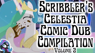 Scribbler's Princess Celestia Comic Compilation: Volume 2 [MLP Comedy Comic Dubs]