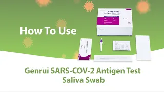 How To Use Genrui SARS-COV-2 Antigen Test (Saliva Swab)