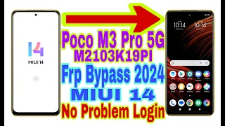 Poco M3 Pro 5G MIUI 14 Frp Bypass | New Trick 2024 | No Pc/Reset Frp/Bypass Google Lock 100% Working