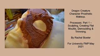 Dragon Creature Character Prosthetic Makeup - Processes Part 1