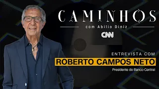 Entrevista com Roberto Campos Neto | CAMINHOS COM ABILIO DINIZ - 12/05/2023