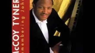 McCoy Tyner - India  [Remembering John] 1991