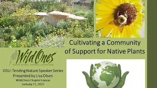 Lisa Olsen with Wild Ones: Cultivating a Community of Support for Native Plants