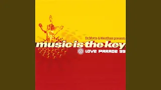 Music Is the Key (Love Parade 99) (Tekkno Mix)