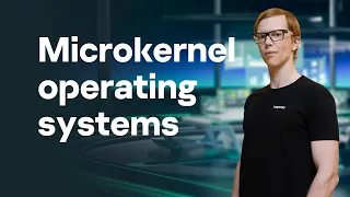 Microkernel operating systems: what they are and why they’re so important today
