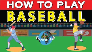 How to Play Baseball?