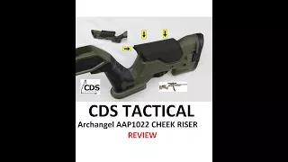 CDS Tactical Cheek Riser Pad Review For Archangel AAP1022 Stock Foam Padding