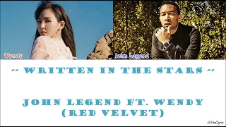 WENDY (Red Velvet) & John Legend - Written In The Stars (ENG-IND-Lyrics)