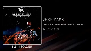 Linkin Park - Numb (Numb/Encore Intro 2017 & Piano Outro) [STUDIO VERSION]