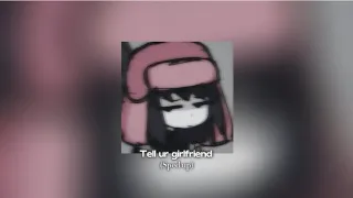 Tell ur girlfriend - lay bankz // sped up