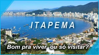 Verdades sobre Itapema - SC - Vale a pena Morar?