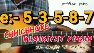 Khairiyat pucho Song on SINGLE 'e' string on guitar🎸