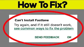 How To Fix Can't Install Fastlane App Error In Google Play Store in Android - Can't Download App