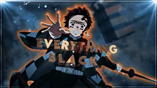 Demon Slayer - Everything Black [Edit/AMV]! | Very Quick!