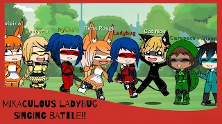 Miraculous￼￼ ladybug￼ SINGING BATTLE