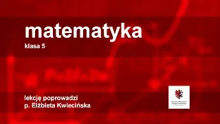 Matematyka - klasa 4 SP. Ułamki zwykłe. Dodawanie i odejmowanie