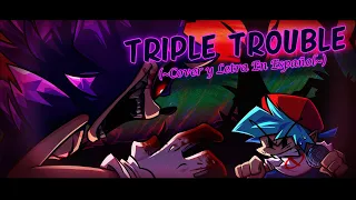 [Cover/Letra En Español] Triple Trouble - Friday Night Funkin': Vs Sonic.exe