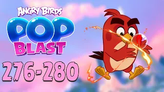 Angry Birds Pop Blast Gameplay Pt 55: Levels 276-280 - Insta-Charge Bubbles!