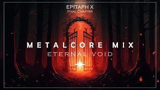 ETERNAL VOID - METALCORE MIX 2023