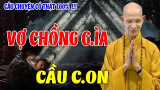 Câu chuyện "HAI ÔNG BÀ CẦU CON" -  Chuyện Tâm Linh HT Thích Giác Hạnh Mới Nhất 2024